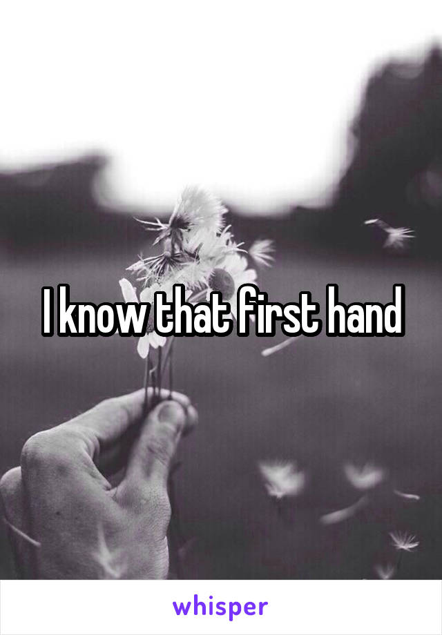 I know that first hand