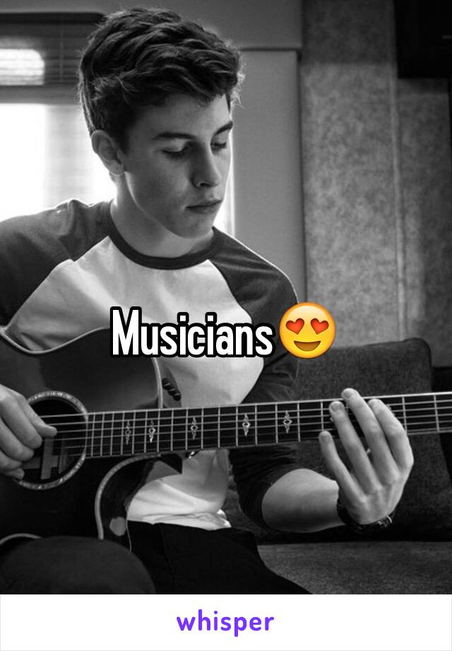 Musicians😍