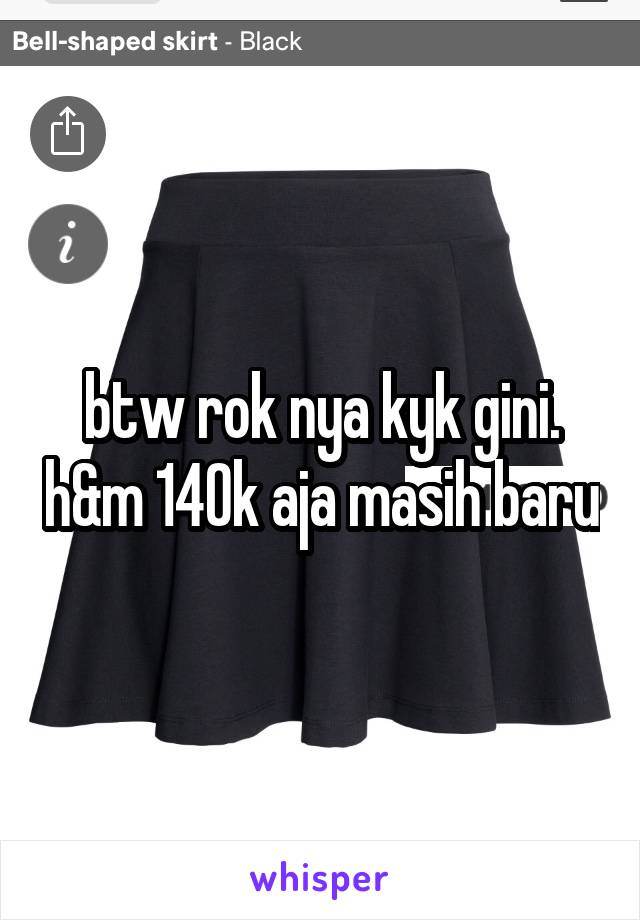 btw rok nya kyk gini. h&m 140k aja masih baru