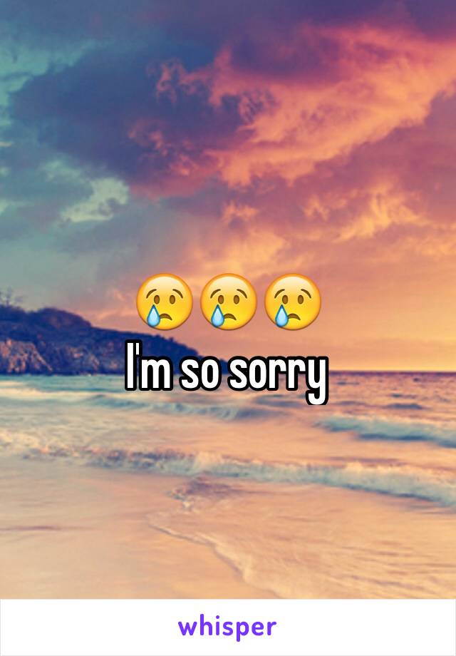 😢😢😢
I'm so sorry