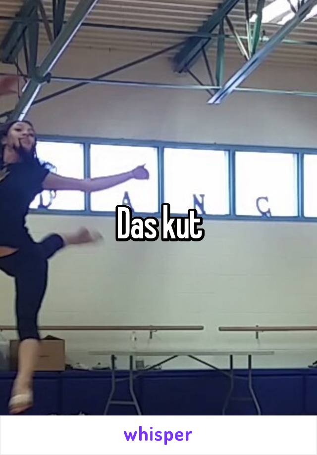 Das kut