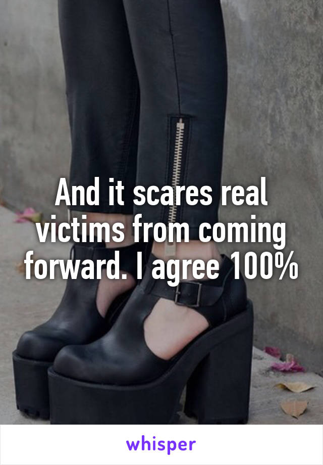 And it scares real victims from coming forward. I agree 100%