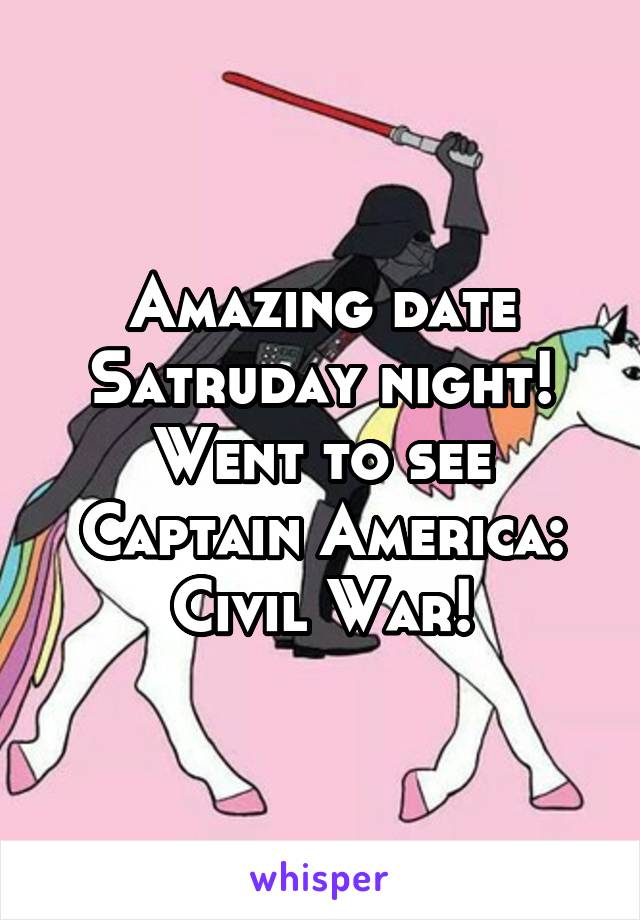 Amazing date Satruday night! Went to see Captain America: Civil War!