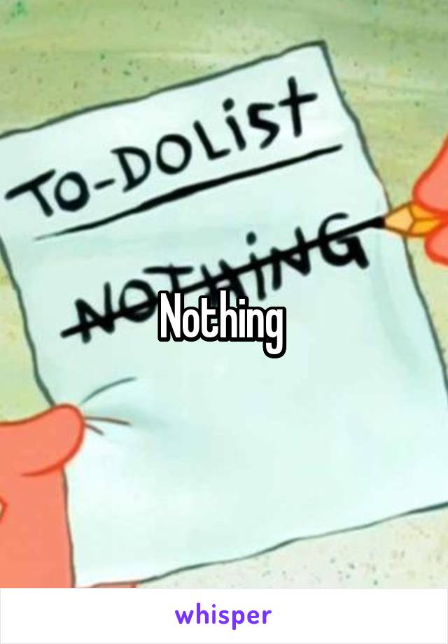 Nothing 