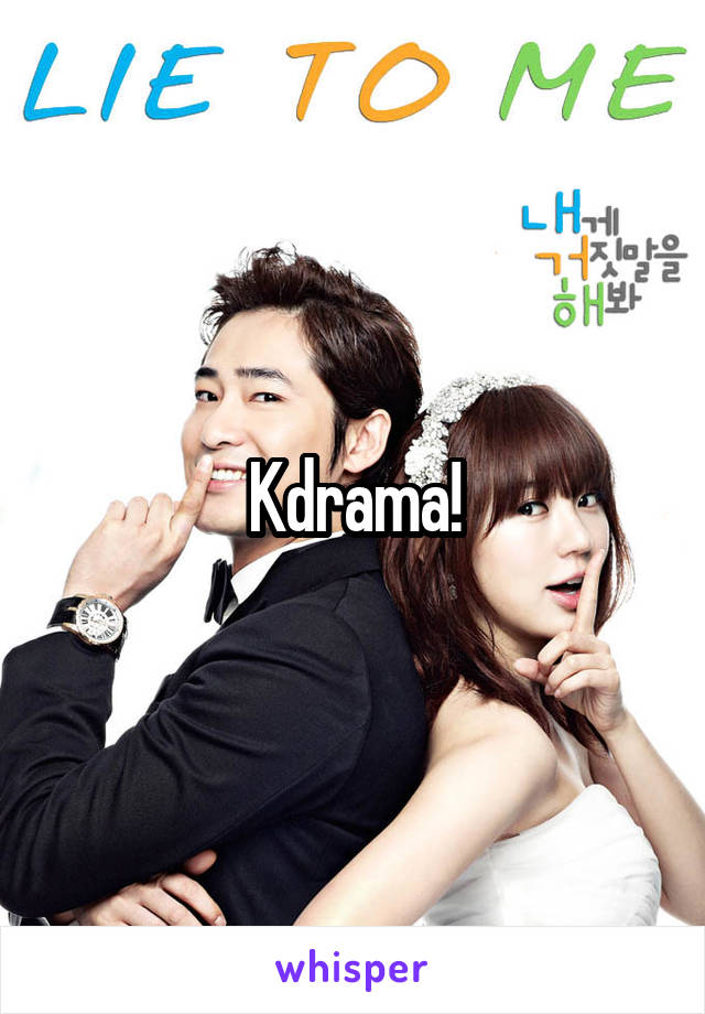 Kdrama!