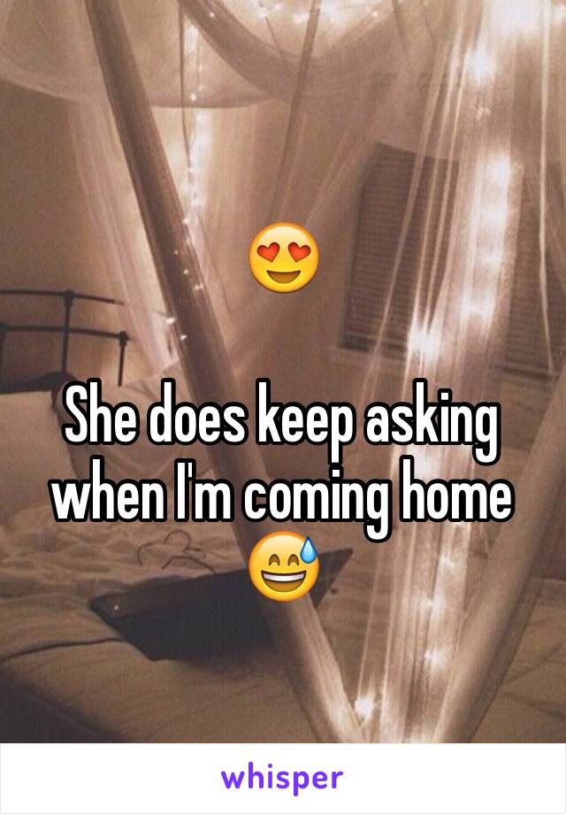 😍

She does keep asking when I'm coming home 😅