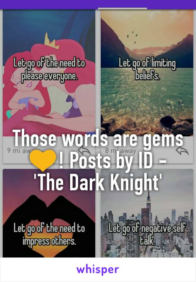 Those words are gems 💛! Posts by ID - 'The Dark Knight'