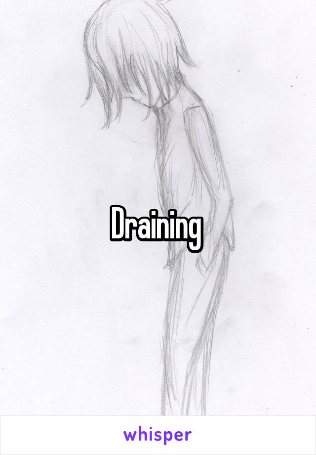 Draining 