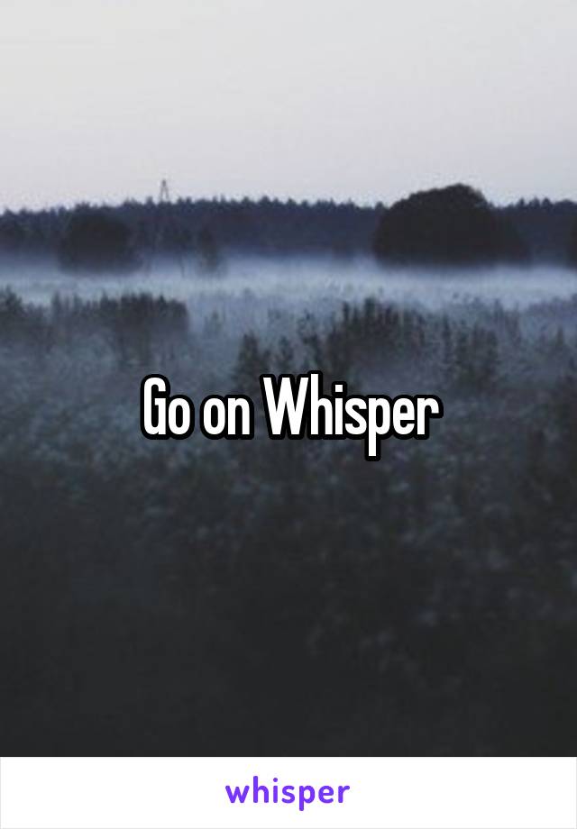 Go on Whisper