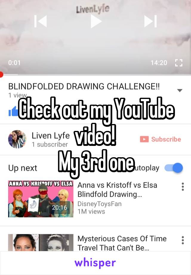 Check out my YouTube video! 
My 3rd one