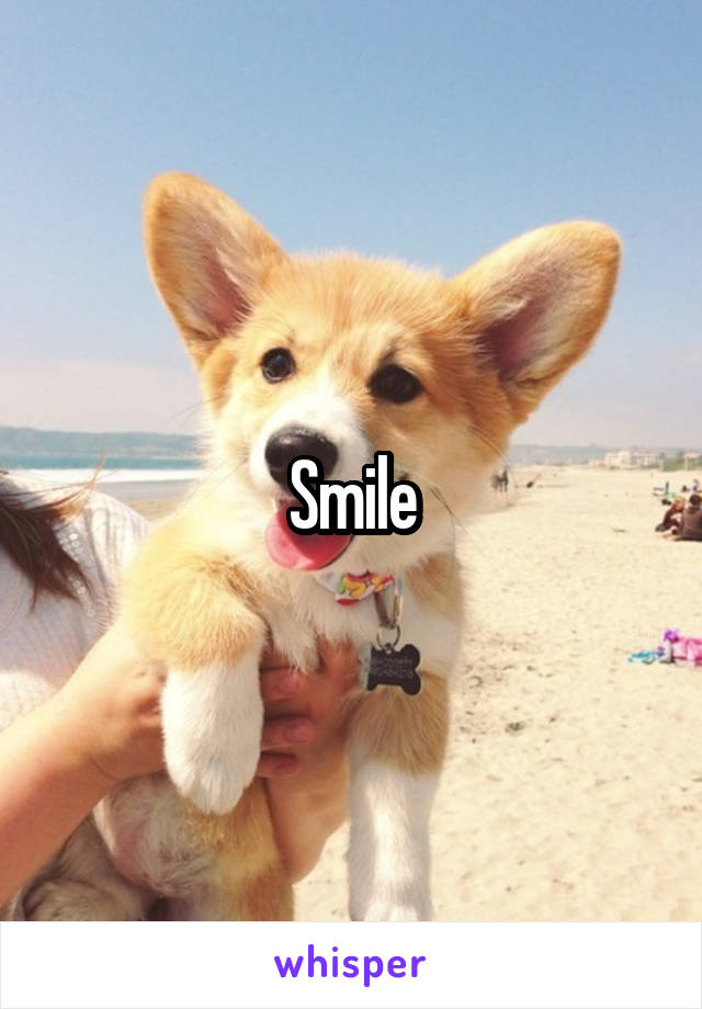 Smile