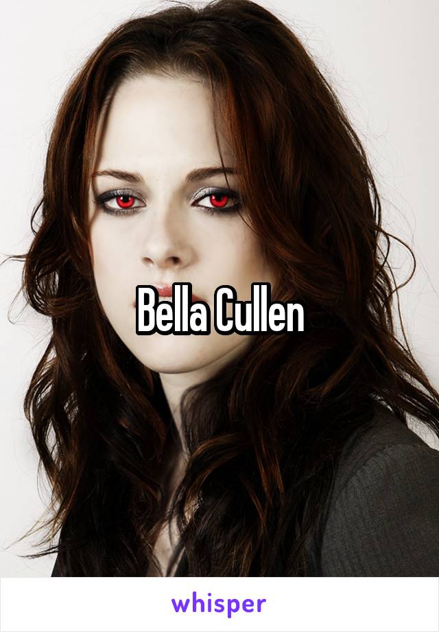 Bella Cullen