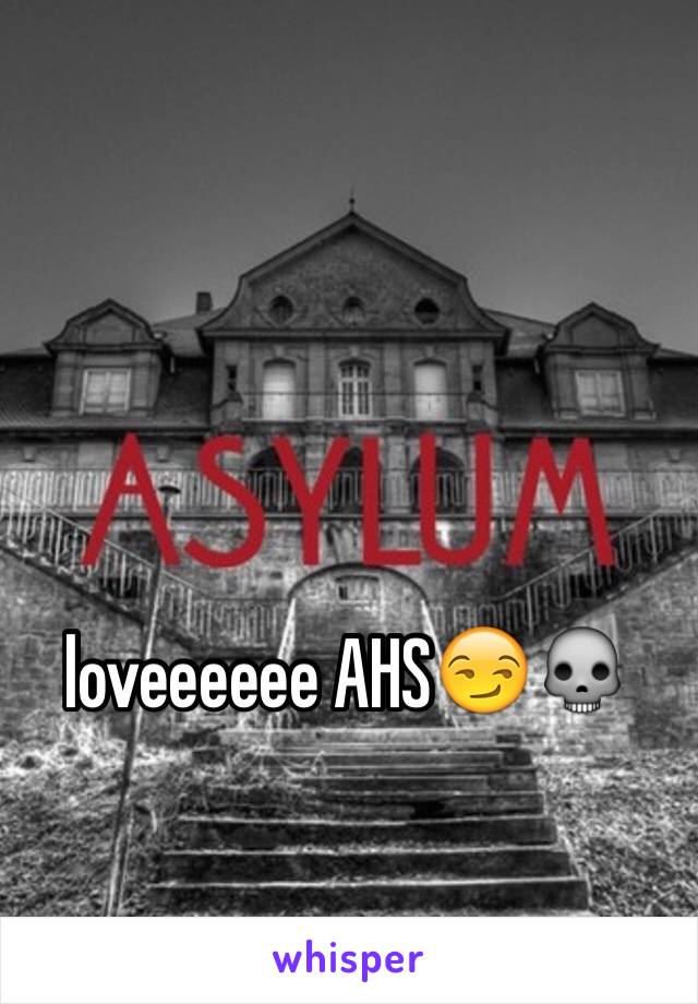 loveeeeee AHS😏💀