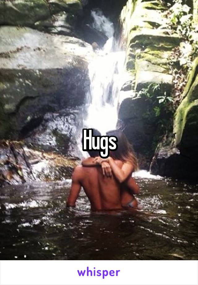 Hugs