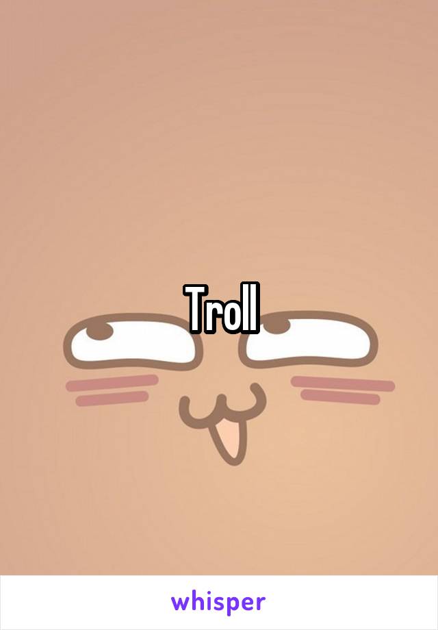 Troll