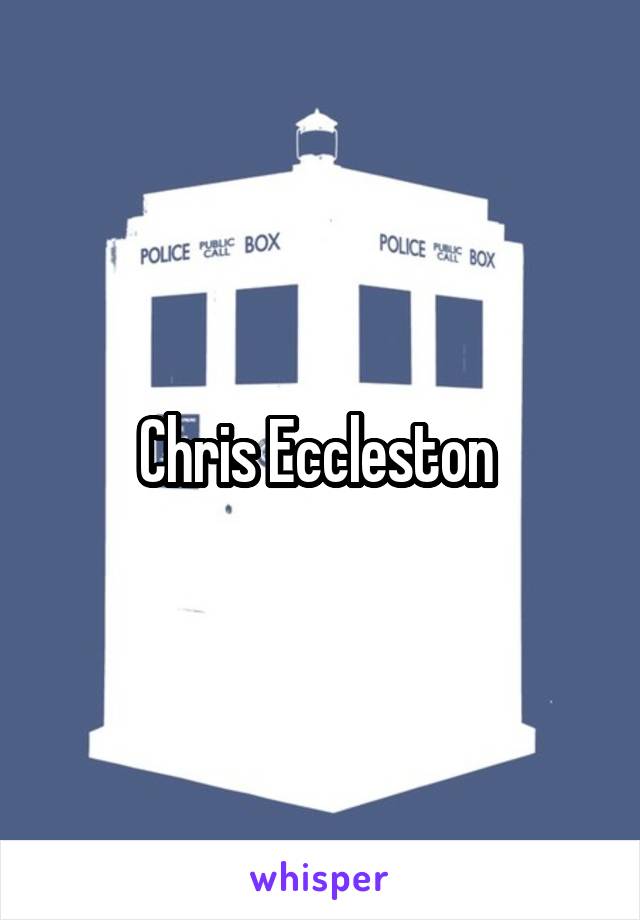 Chris Eccleston 