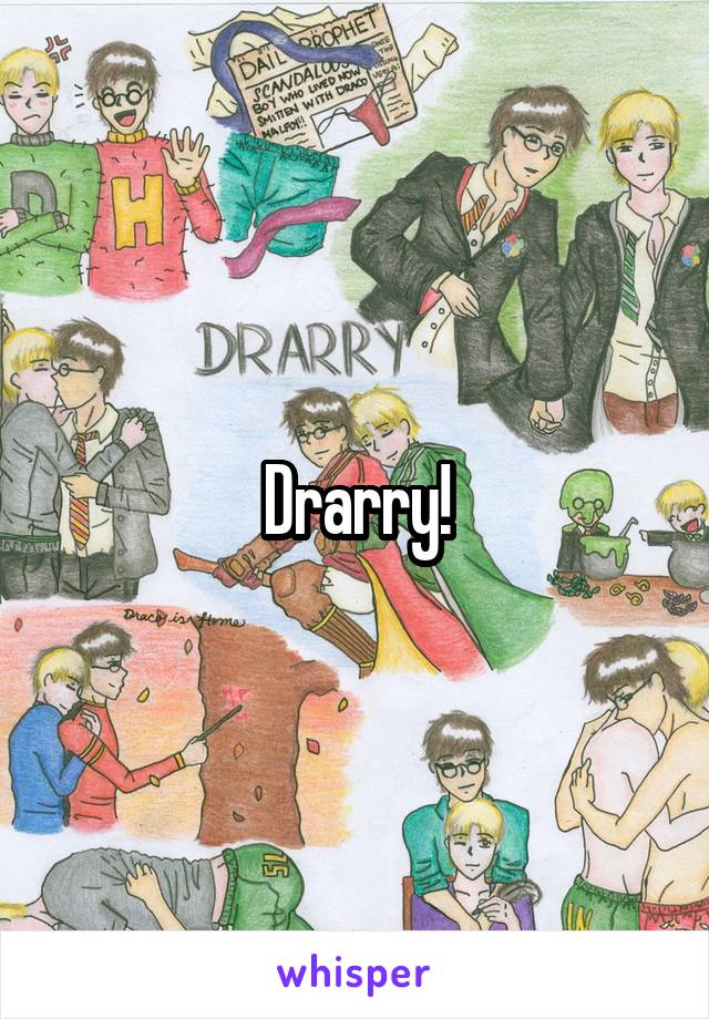 Drarry!