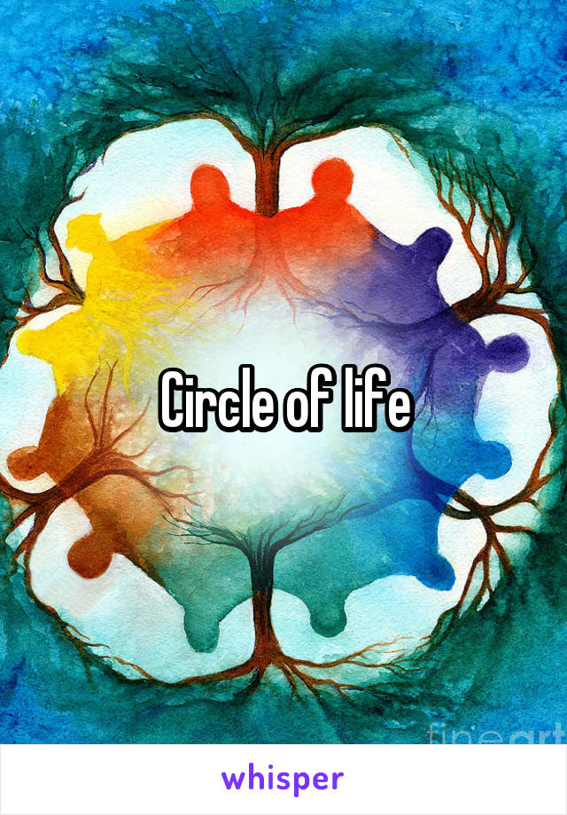 Circle of life