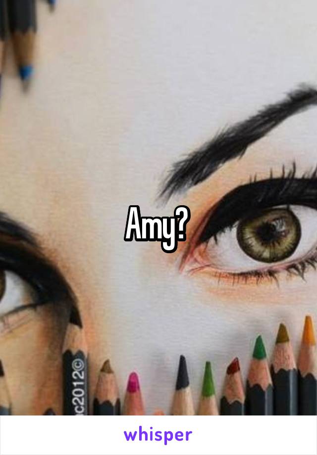 Amy? 