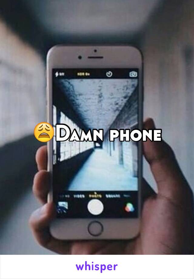 😩Damn phone 