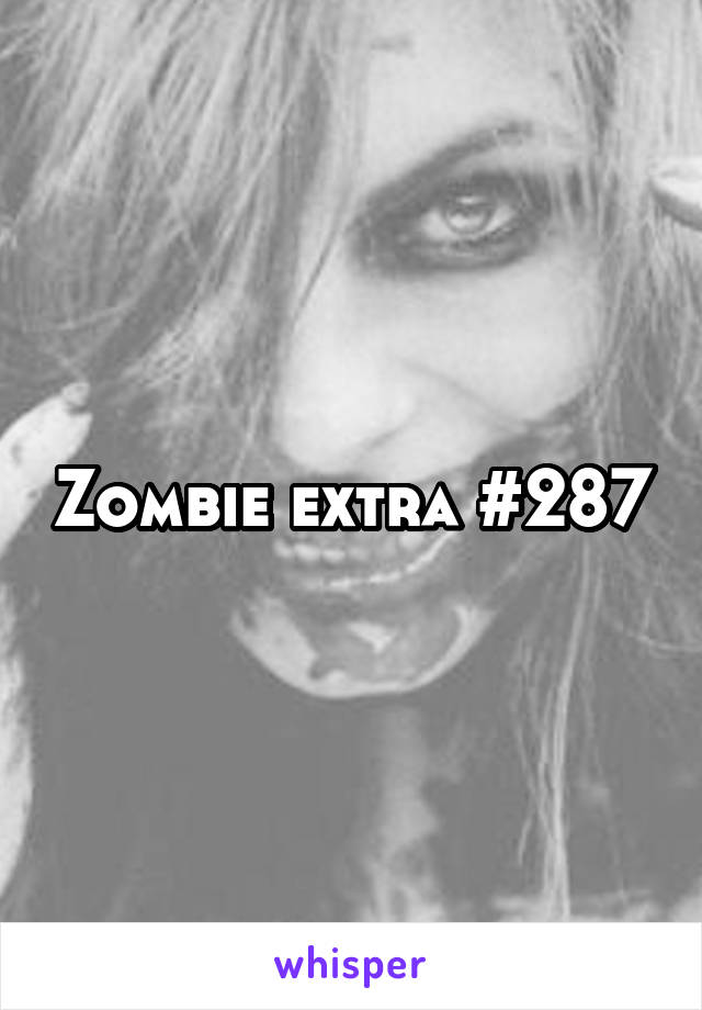 Zombie extra #287