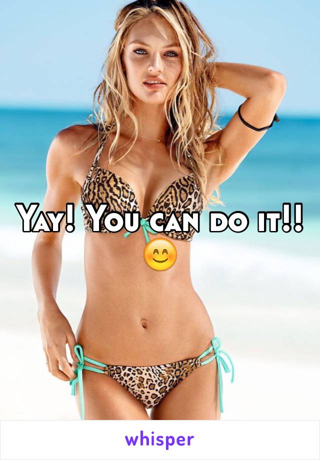 Yay! You can do it!! 😊