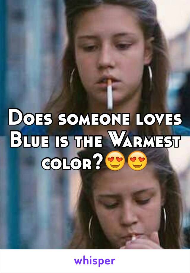 Does someone loves Blue is the Warmest color?😍😍