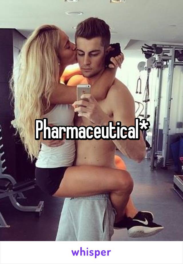 Pharmaceutical*