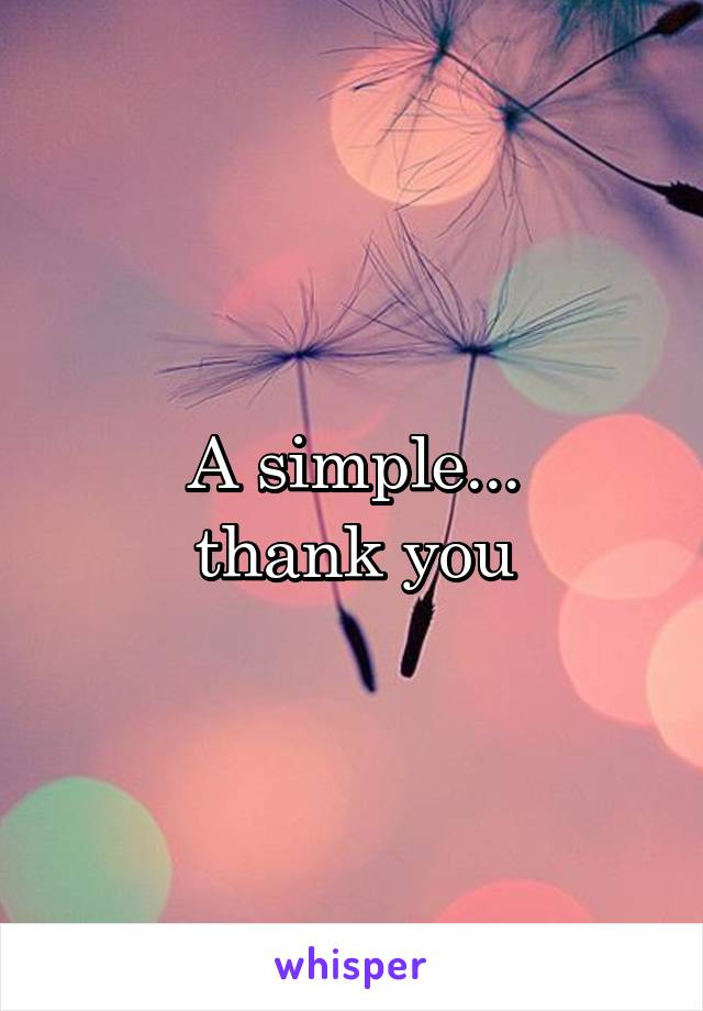 A simple...
thank you