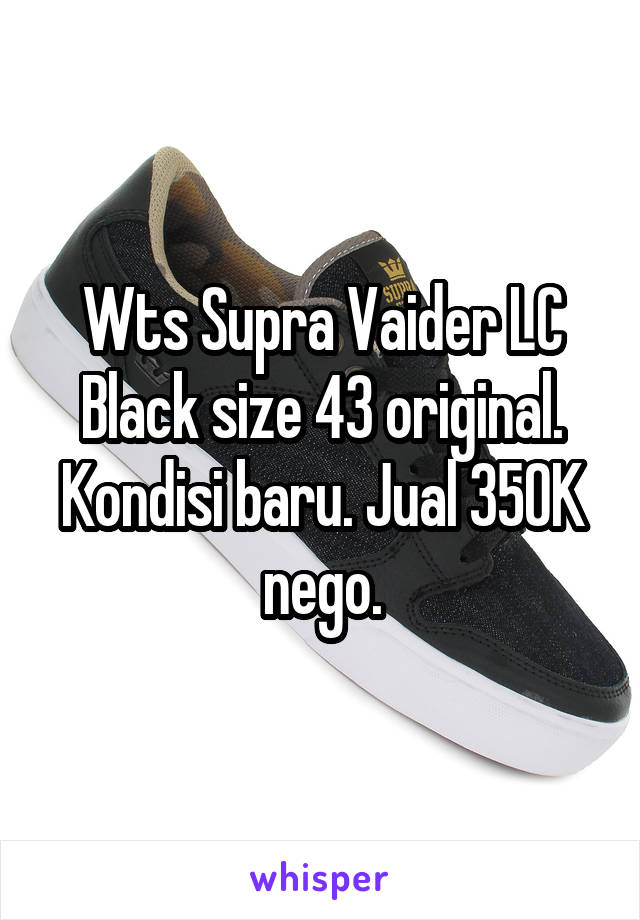 Wts Supra Vaider LC Black size 43 original. Kondisi baru. Jual 350K nego.