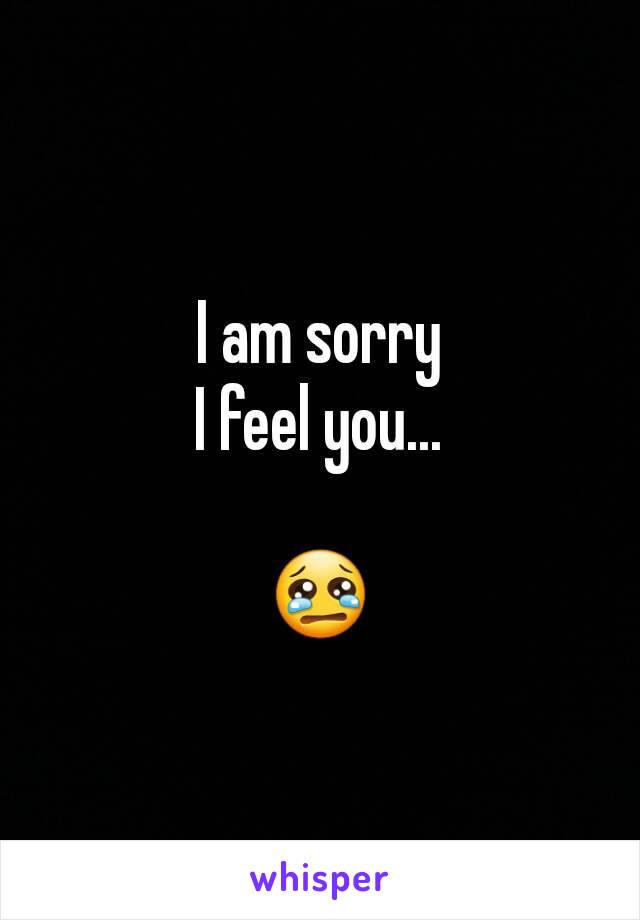 I am sorry
I feel you...

😢