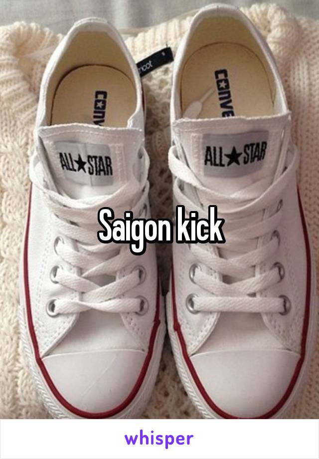 Saigon kick