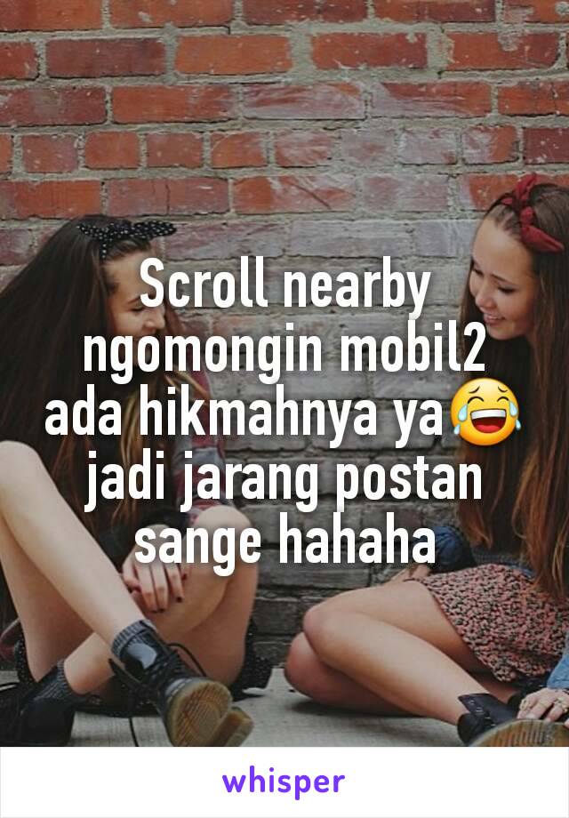 Scroll nearby ngomongin mobil2 ada hikmahnya ya😂 jadi jarang postan sange hahaha