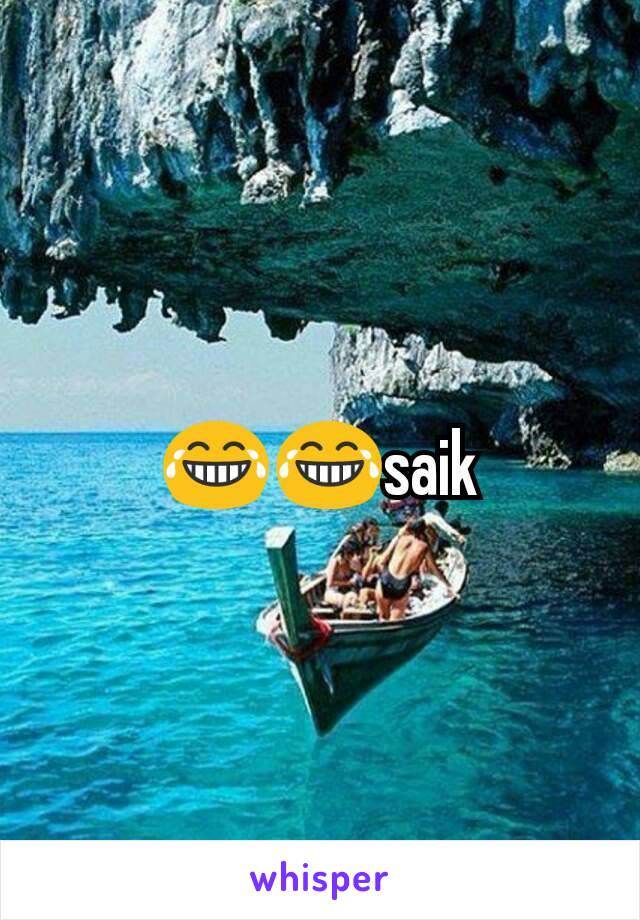 😂😂saik