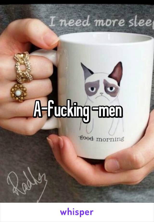 A-fucking -men