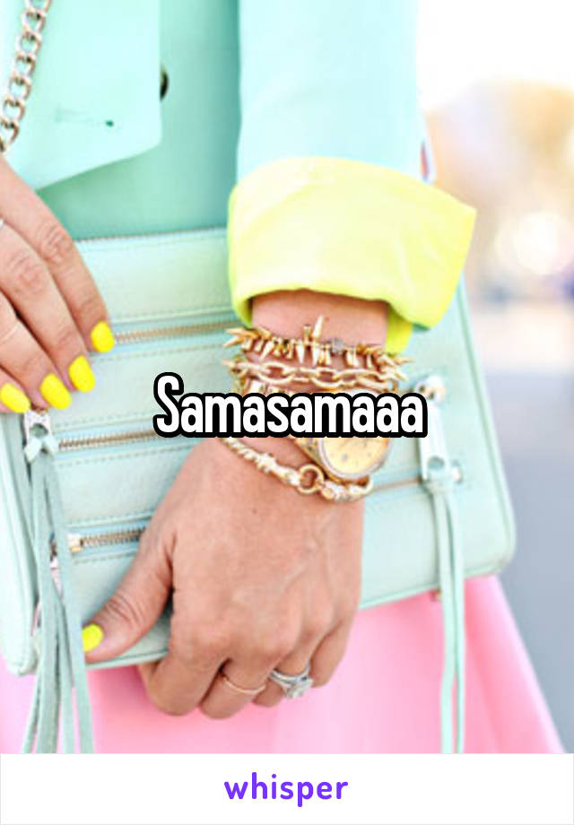 Samasamaaa