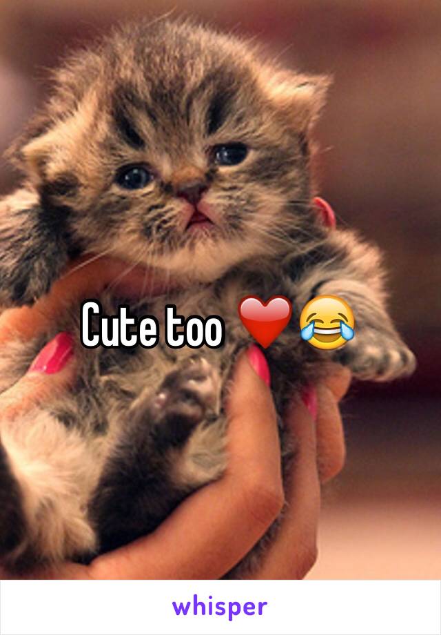 Cute too ❤️😂