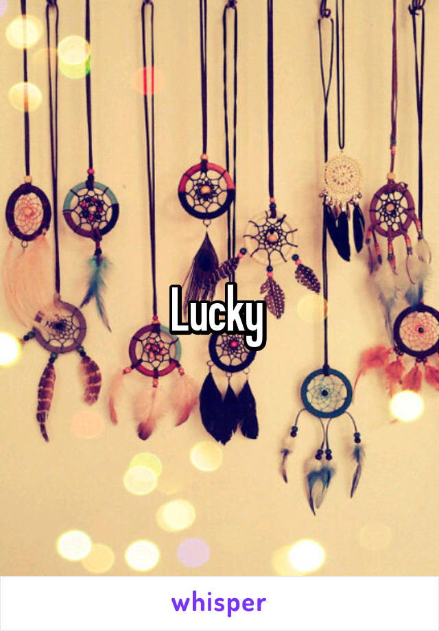 Lucky 