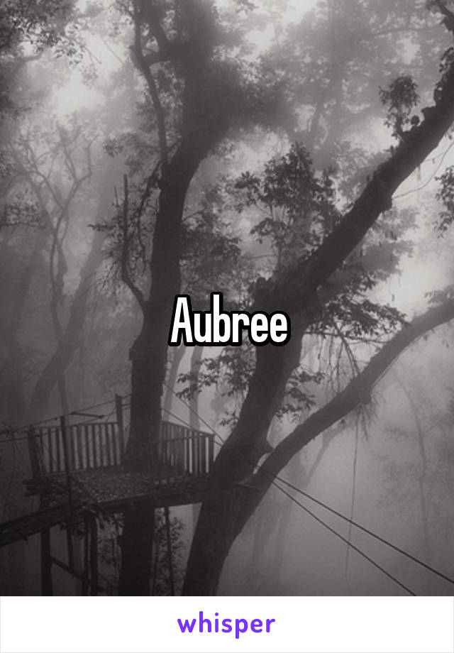 Aubree