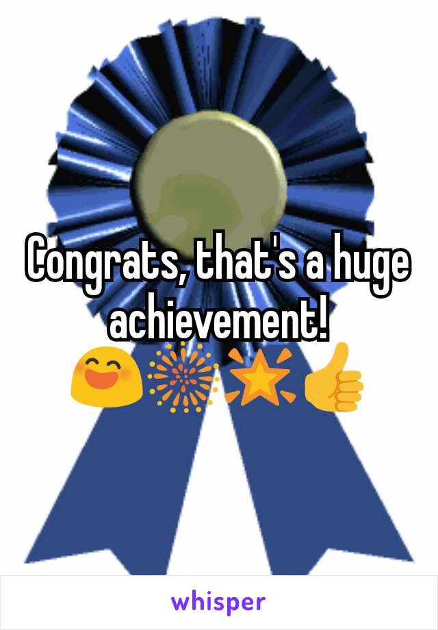 Congrats, that's a huge achievement!
😄🎆🌟👍