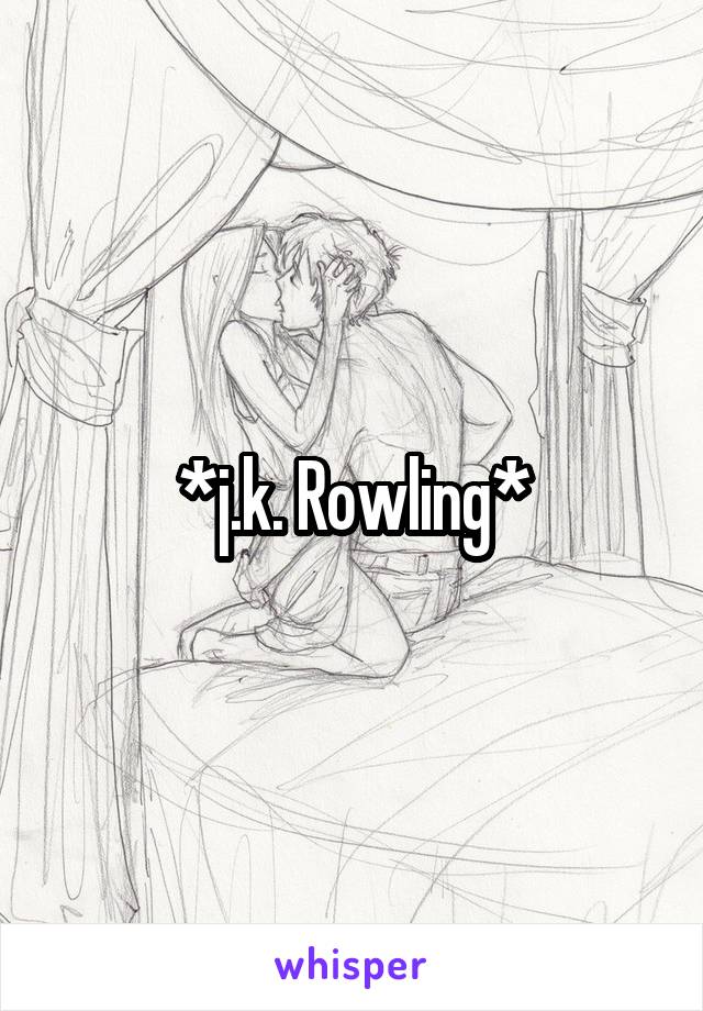 *j.k. Rowling*