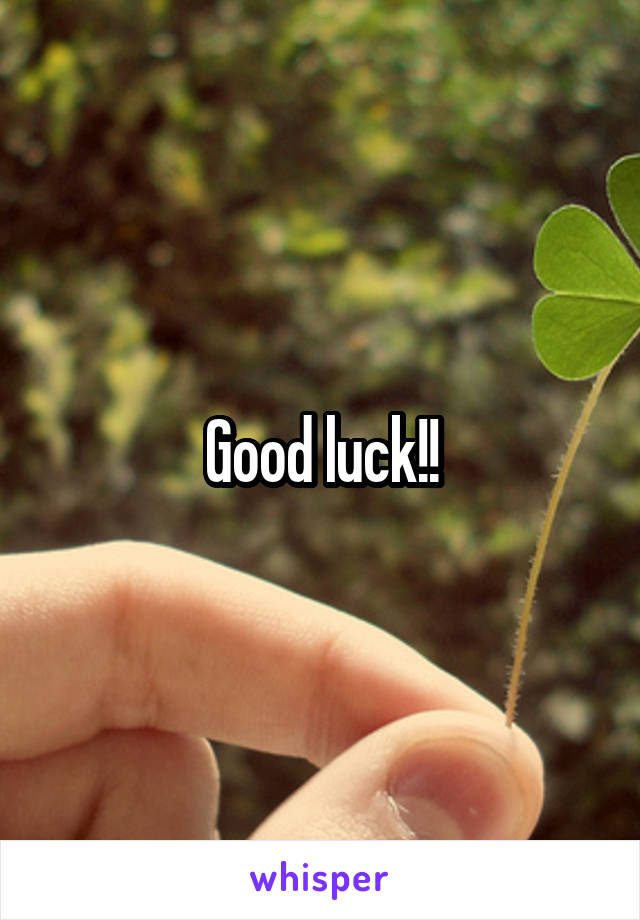 Good luck!!