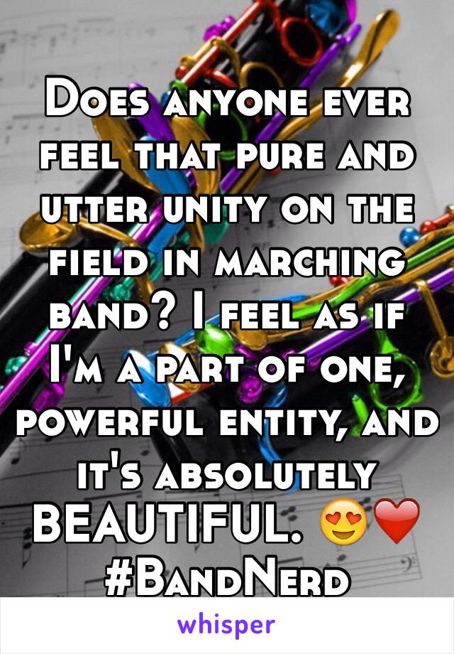 Does anyone ever feel that pure and utter unity on the field in marching band? I feel as if I'm a part of one, powerful entity, and it's absolutely BEAUTIFUL. 😍❤️
#BandNerd