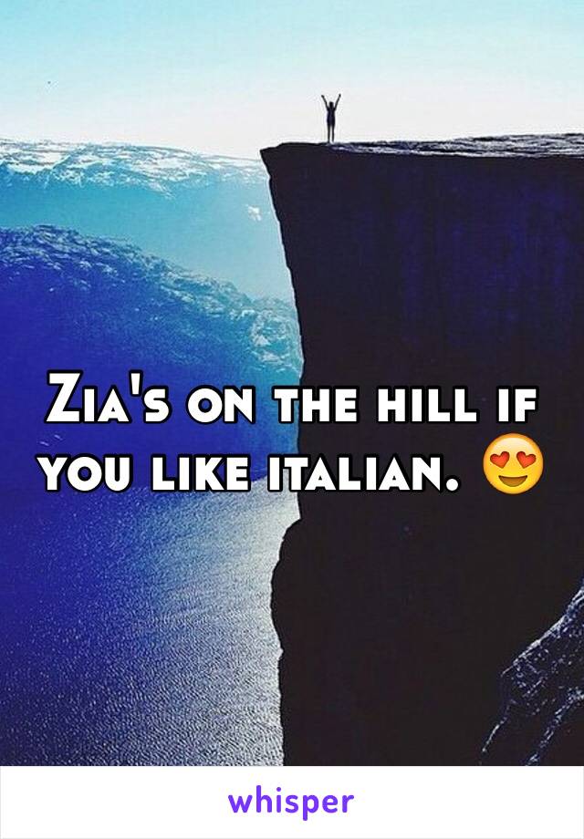 Zia's on the hill if you like italian. 😍