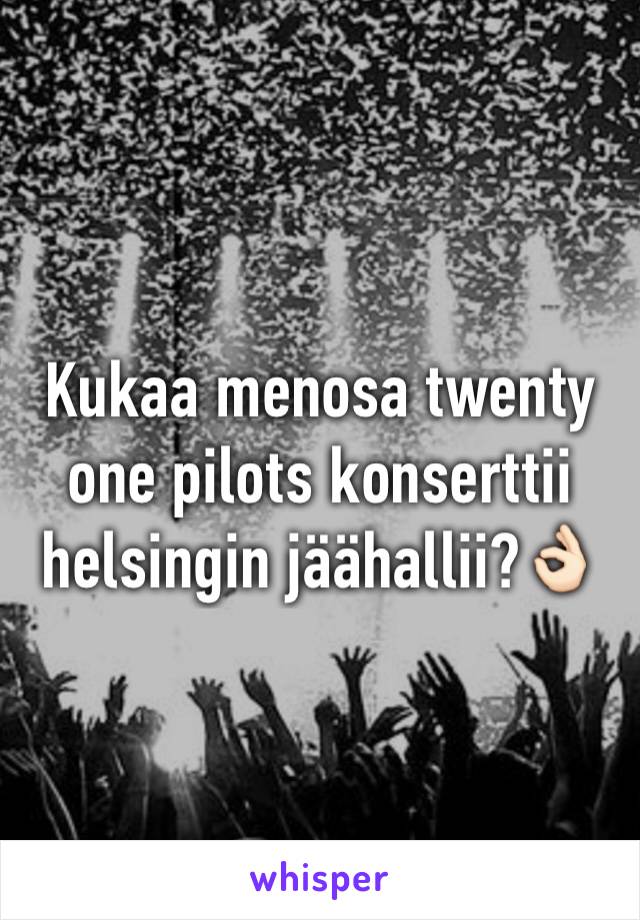 Kukaa menosa twenty one pilots konserttii helsingin jäähallii?👌🏻