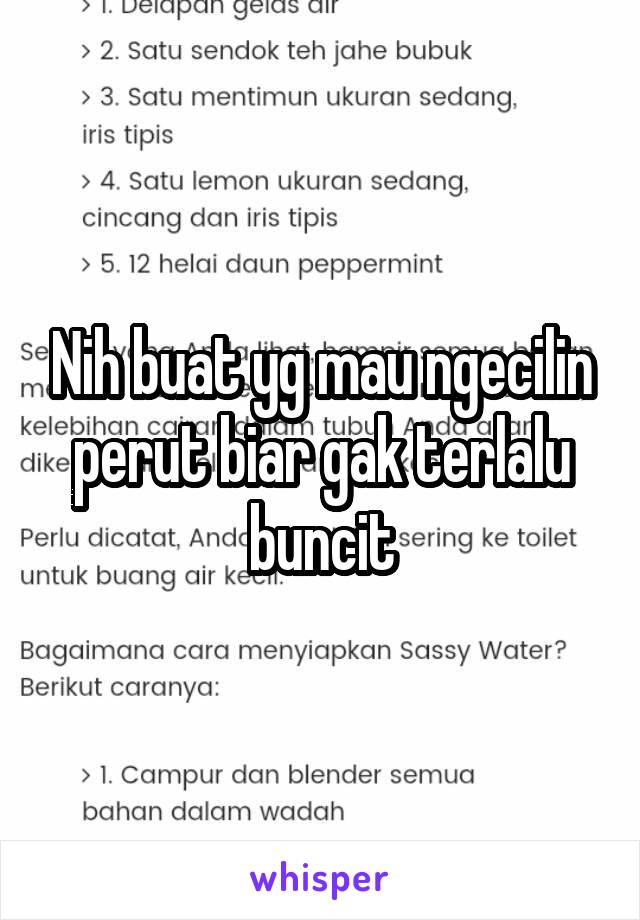 Nih buat yg mau ngecilin perut biar gak terlalu buncit