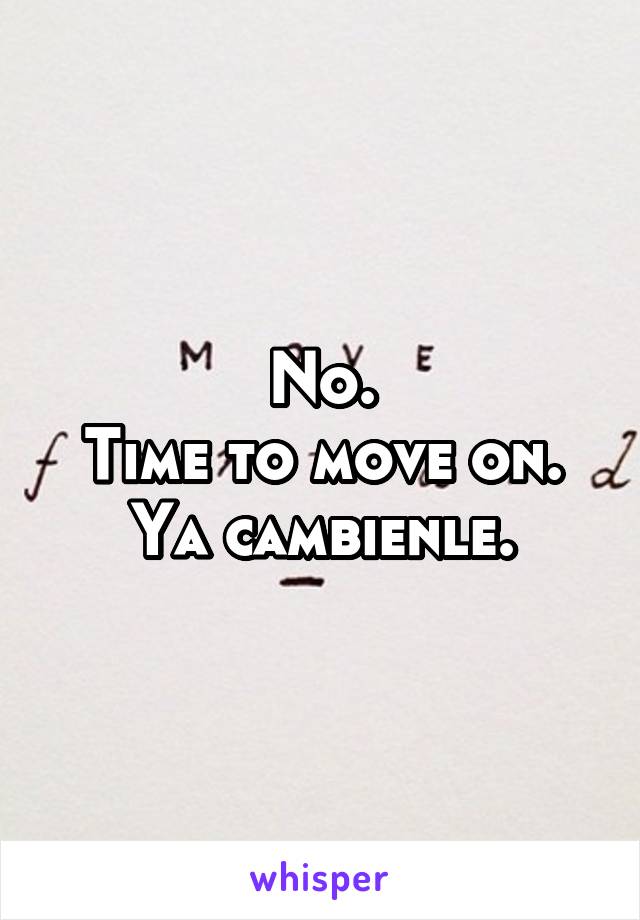 No.
Time to move on.
Ya cambienle.