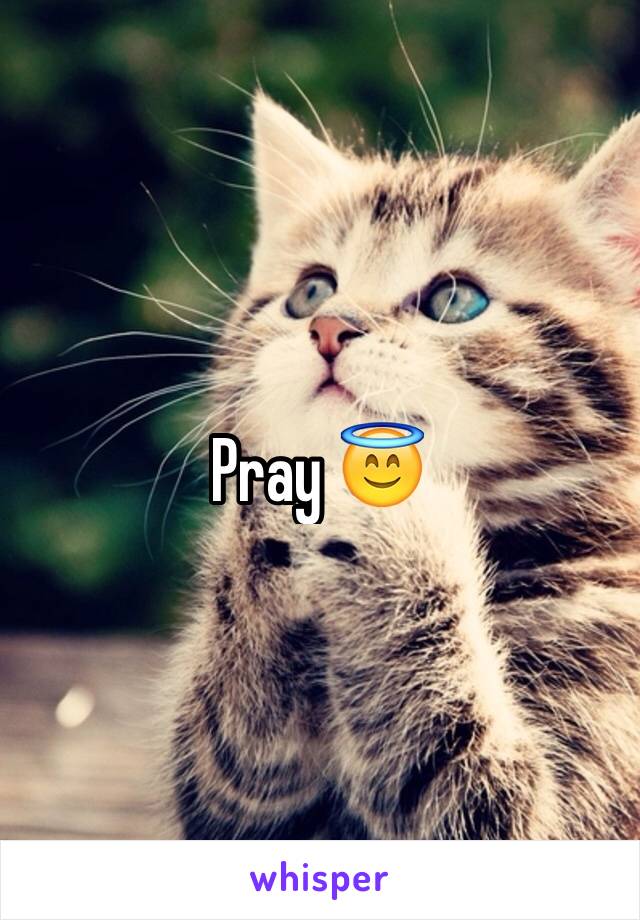 Pray 😇