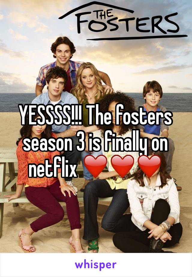 YESSSS!!! The fosters season 3 is finally on netflix ❤️❤️❤️