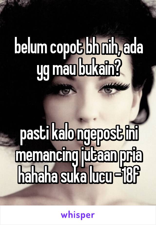 belum copot bh nih, ada yg mau bukain?


pasti kalo ngepost ini memancing jutaan pria hahaha suka lucu -18f